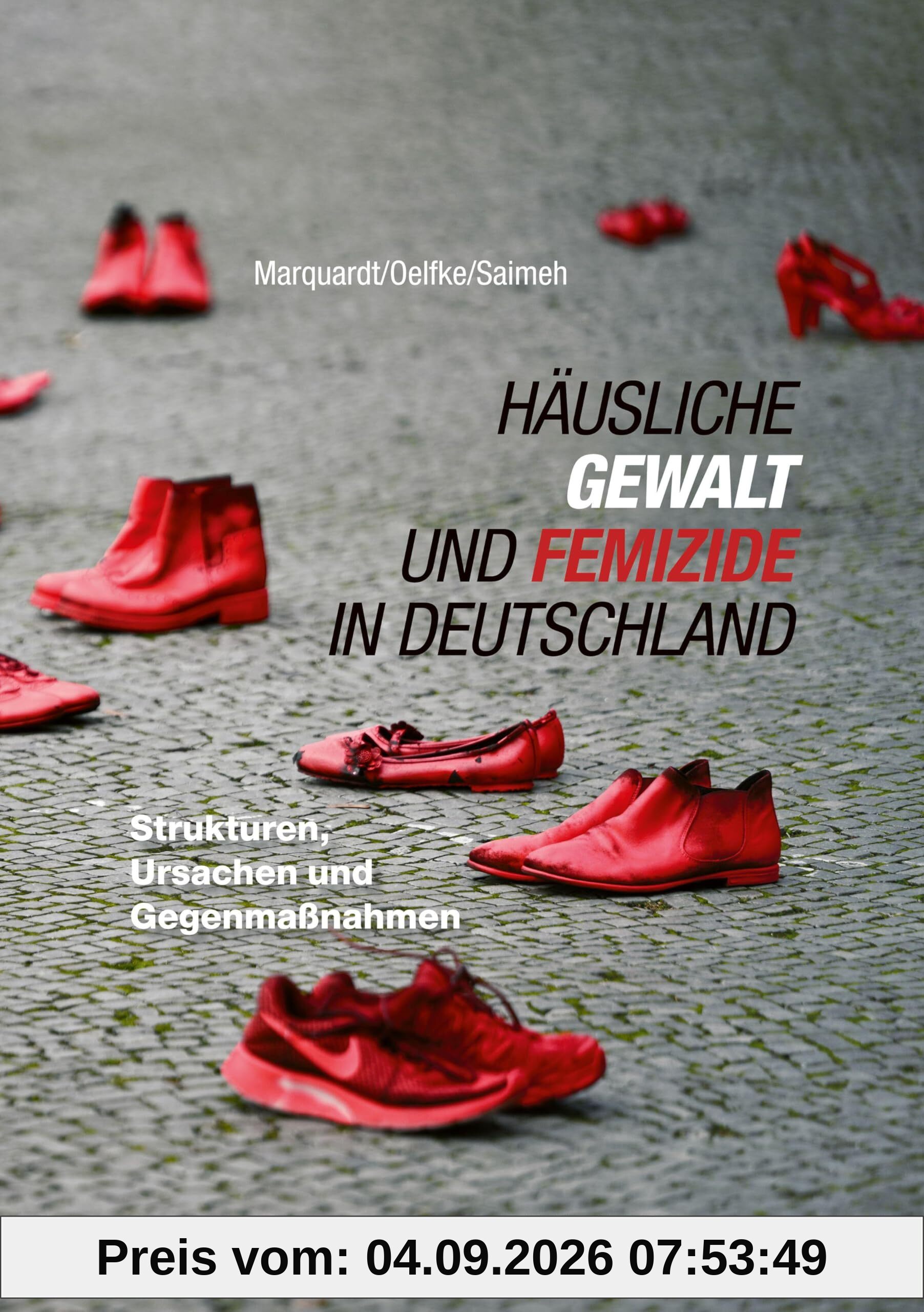 Häusliche Gewalt und Femizide in Deutschland: Strukturen, Ursachen und Gegenmaßnahmen