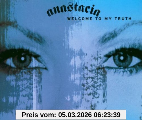 Anastacia Welcome To My Truth