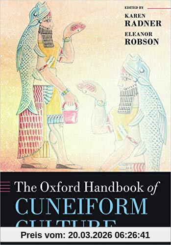 Karen Radner The Oxford Handbook Of Cuneiform Culture (Oxford Handbooks)