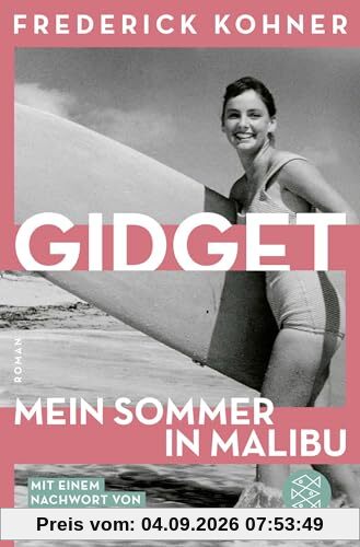 Gidget. Mein Sommer in Malibu: Roman