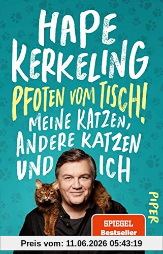 Pfoten vom Tisch!: Meine Katzen, andere Katzen und ich | Der SPIEGEL-Bestseller #1 jetzt im Taschenbuch