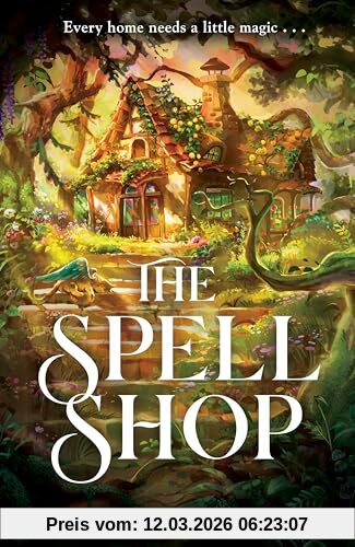 Durst, Sarah Beth The Spellshop, A Heart-warming Cottagecore Fantasy About First Loves And Unlikely Friendships
