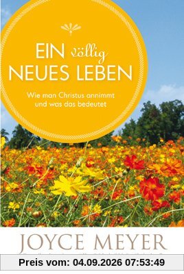 Ein völlig neues Leben: Wie man Christus annimmt und was das bedeutet