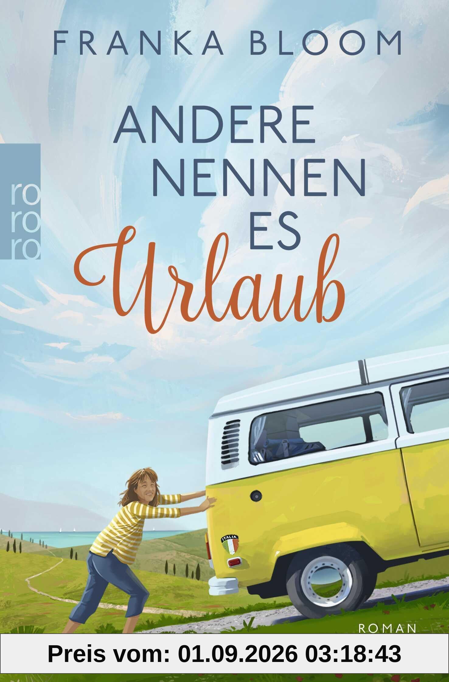 Andere nennen es Urlaub