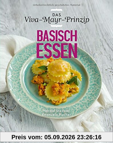 Basisch Essen - Das Viva-Mayr-Prinzip