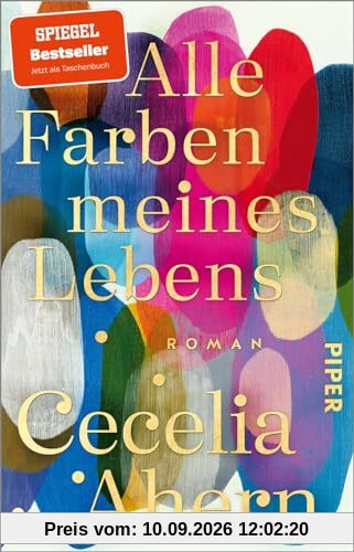 Alle Farben meines Lebens: Roman | Der SPIEGEL-Bestseller jetzt im Taschenbuch
