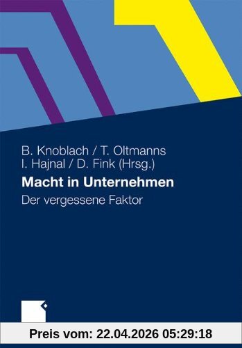 Macht in Unternehmen: Der vergessene Faktor