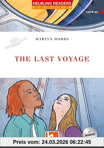 The Last Voyage, mit 1 Audio-CD: Helbling Readers Red Series / Level 3 (A2) (Helbling Readers Fiction)
