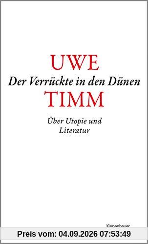 Der Verrückte in den Dünen: Über Utopie und Literatur