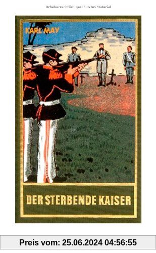 Gesammelte Werke, Bd.55, Der sterbende Kaiser: Roman, Band 55 der Gesammelten Werke