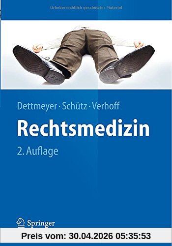 Rechtsmedizin (Springer-Lehrbuch)