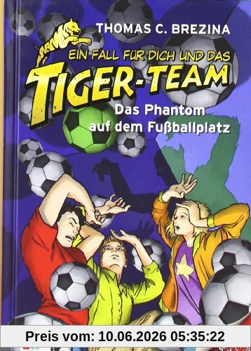Ein Fall für dich und das Tiger-Team, Band 21: Das Phantom auf dem Fußballplatz