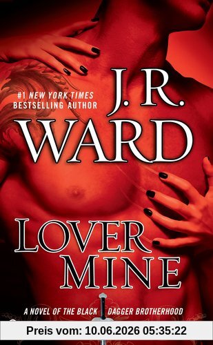 Lover Mine: A Novel of the Black Dagger Brotherhood