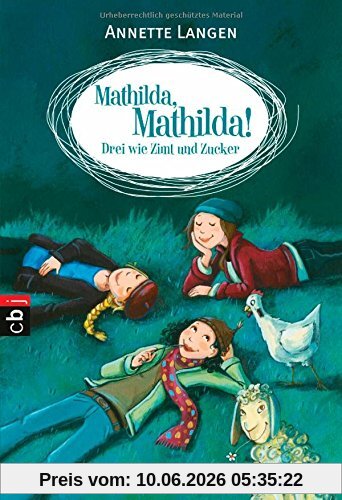 Mathilda, Mathilda! - Drei wie Zimt und Zucker