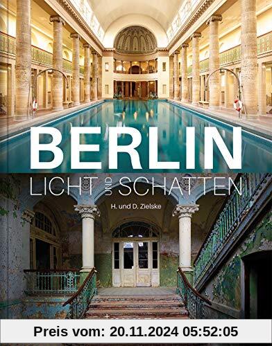 Berlin – Licht und Schatten (KUNTH Bildband / Nachschlagewerke)