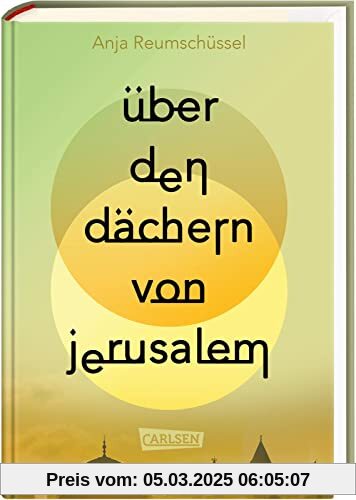 Über den Dächern von Jerusalem: 75 Jahre Israel: Der Konflikt von Juden und Palästinensern gut recherchiert und aus zwei