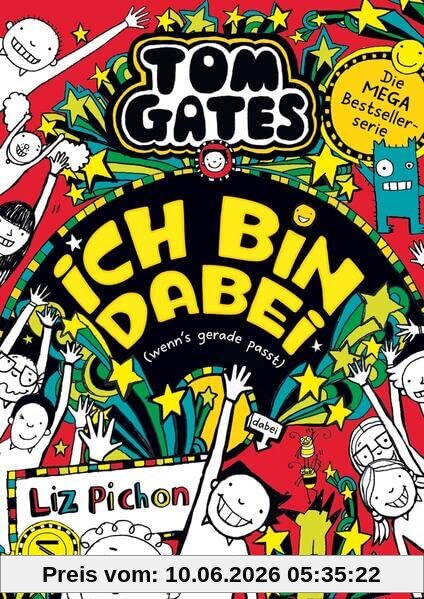 Tom Gates - Ich bin dabei (wenn's gerade passt) (Tom Gates / Comic Roman, Band 20)