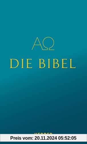 Die Bibel: Die Heilige Schrift des Alten und Neuen Bundes