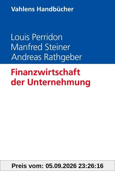 Finanzwirtschaft der Unternehmung (Vahlens Handbücher der Wirtschafts- und Sozialwissenschaften)