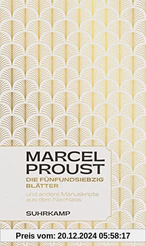 Die fünfundsiebzig Blätter: und andere Manuskripte aus dem Nachlass