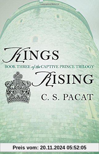 Kings Rising: Book Three of the Captive Prince Trilogy