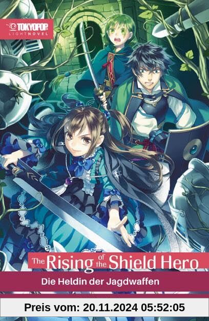 The Rising of the Shield Hero Light Novel 08: Die Heldin der Jagdwaffen