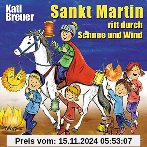 Sankt Martin ritt durch Schnee und Wind: Die 25 schönsten Laternenlieder