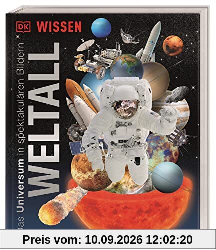 DK Wissen. Weltall: Das Universum in spektakulären Bildern