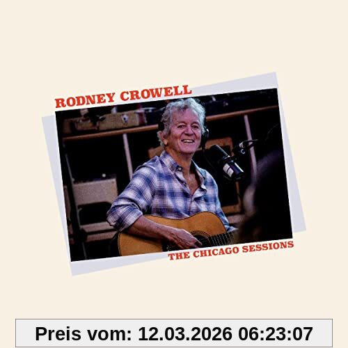 Rodney Crowell Chicago Sessions