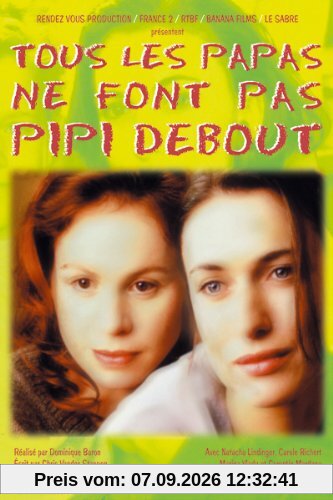 Tous Les Papas Ne Font Pas Pipi Debout