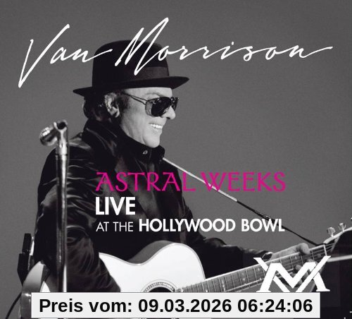Van Morrison Astral Weeks, Live At The Hollywood Bowl