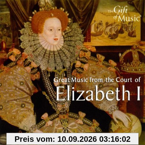 Great Music from the Court of Elizabeth I.