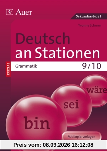 Deutsch an Stationen SPEZIAL Grammatik 9-10: Übungsmaterial zu den Kernthemen der Bildungsstandards Klasse 9/10