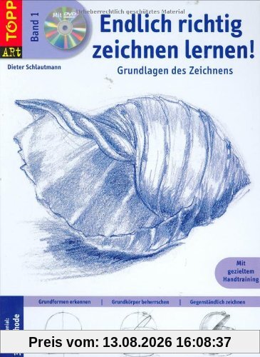 Endlich richtig zeichnen lernen!: Mit gezieltem Handtraining