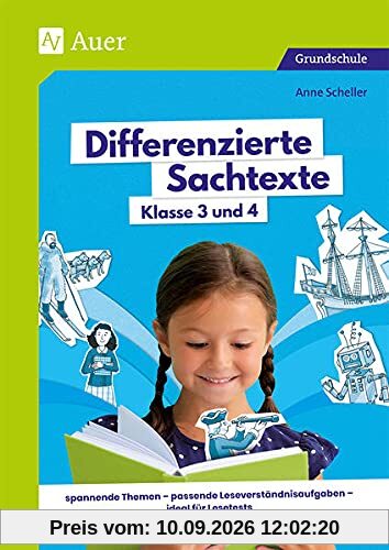 Differenzierte Sachtexte Klasse 3 und 4: spannende Themen - passende Leseverständnisaufgaben - ideal für Lesetests