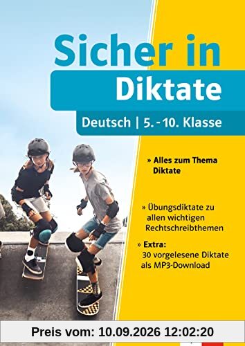 Klett Sicher in Deutsch Diktate 5.-10. Klasse: Alles zum Thema Diktate