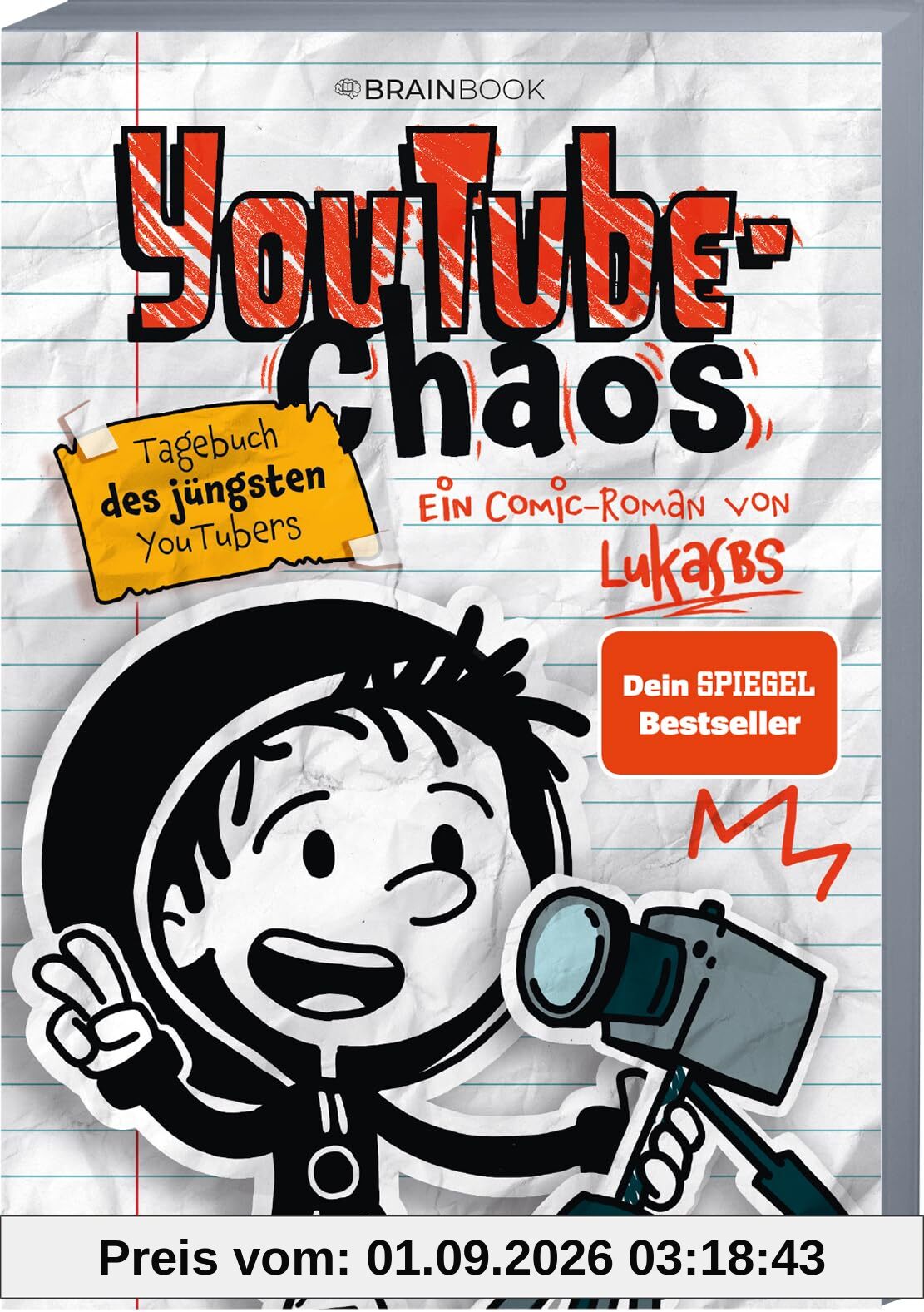 YouTube-Chaos: Tagebuch des jüngsten YouTubers - Ein Comic-Roman von LukasBS (Die Abenteuer von LukasBS, Band 4)