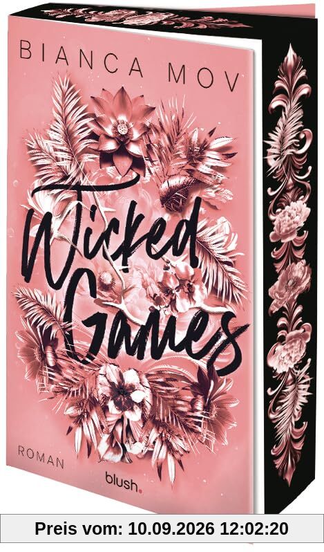 Wicked Games: Roman - Morally grey, verboten gut und unanständig spicy: die neue Tabu-Romance von SPIEGEL-Bestsellerautorin Bianca Mov! (Wicked Love, Band 2)