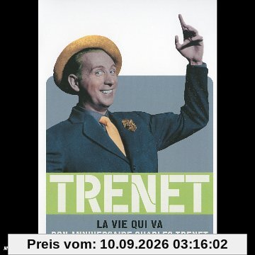 LA VIE QUI VA BON ANNIVERSAIRE CHARLES TRENET