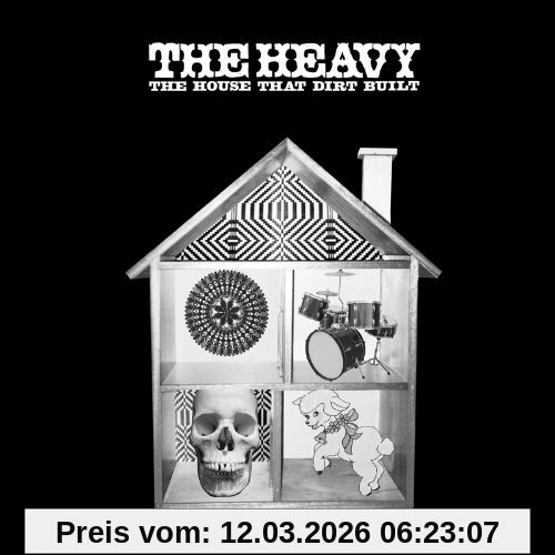 the Heavy The House That Dirt Built