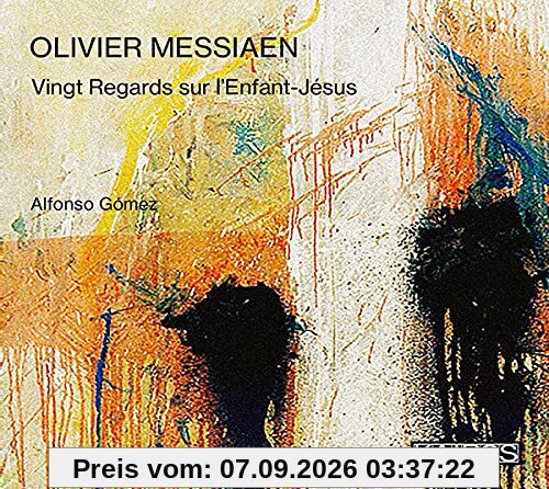 Messiaen: Vingt Regards sur l'Enfant-Jésus