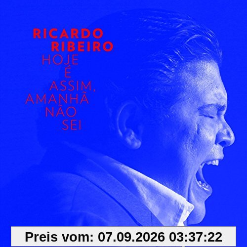 Hoje E Assim, Amanha Nao Sei