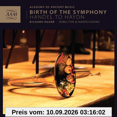 Birth of the Symphony - Händel to Haydn