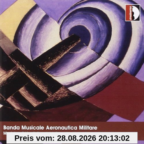 Banda Musicale Aeronautica Militare - Werke von Verdi, Respighi, Esposito, Shaw, u.v.m.