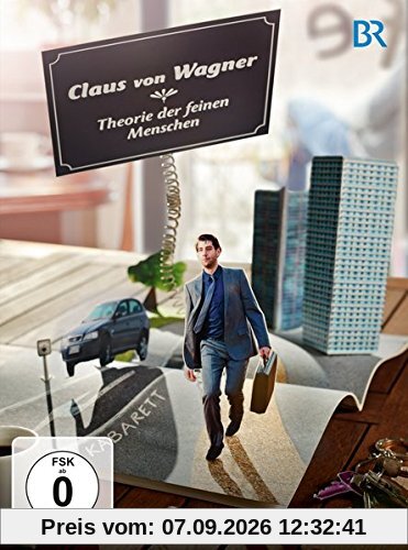 Claus von Wagner - Theorie der feinen Menschen