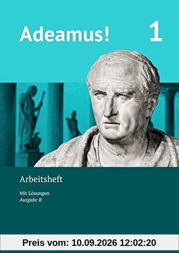Adeamus! - Ausgabe B - Latein als 1. Fremdsprache / Band 1 - Arbeitsheft