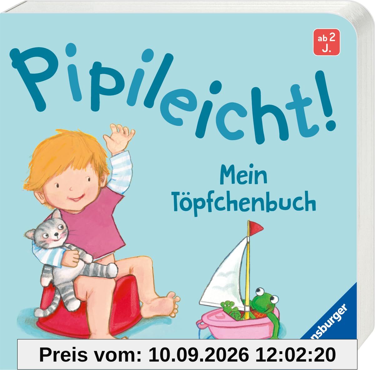 Pipileicht! Mein Töpfchenbuch - Pappbilderbuch ab 2 Jahren, Geschichte über das Sauberwerden, Toilettentraining: Mein Töpfchenbuch