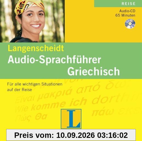 Langenscheidt Audio-Sprachführer Griechisch: Für alle wichtigen Situationen auf der Reise