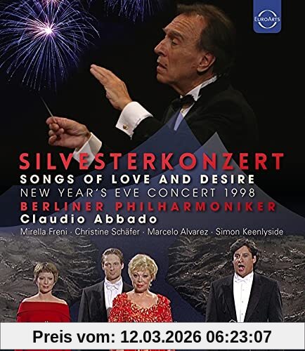 Claudio Abbado Silvesterkonzert Der Berliner Philharmoniker 1998 - Songs Of Love And Desire