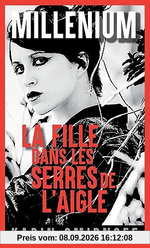 Millénium. Vol. 7. La fille dans les serres de l'aigle